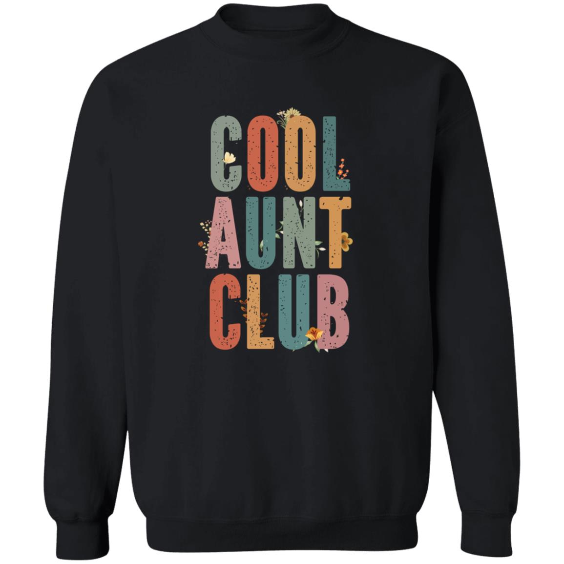 Cool Aunt Club Fun & Cozy Sweatshirt