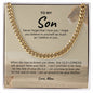 To My Son - Cuban Link Chain Necklace