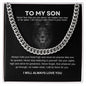 To My Son - Cuban Link Chain Necklace