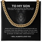 To My Son - Cuban Link Chain Necklace
