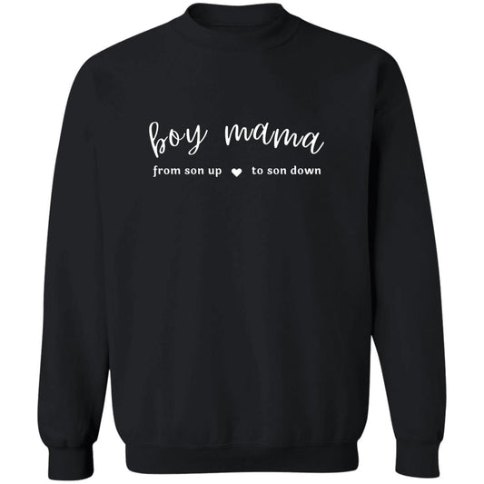 Boy Mama From Son Up to Son Down - Sweatshirt