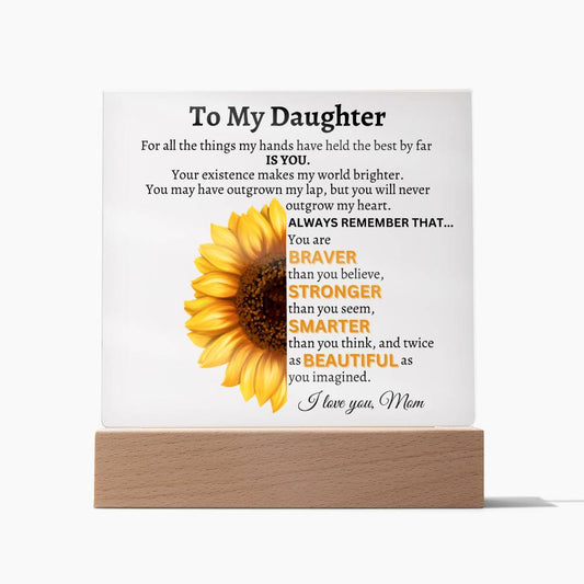 To My Daughter - You Will Never Outgrow My Heart - Square Acrylic Plaque